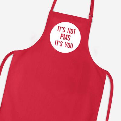 It's Not PMS Apron