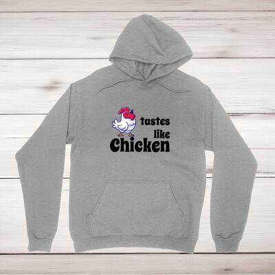 Tastes Like Chicken Hoodie