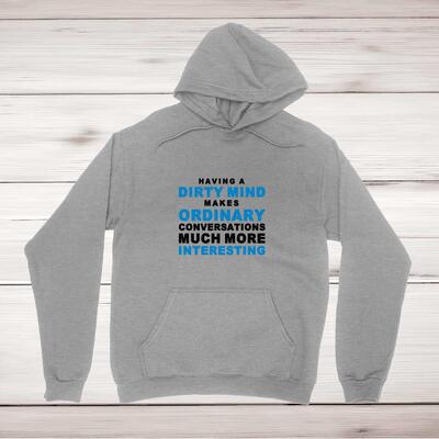 Having A Dirty Mind Hoodie