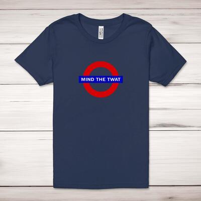 Mind The Twat Adult T-Shirt - Navy, XS