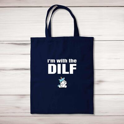 I'm With The Dilf Tote Bag