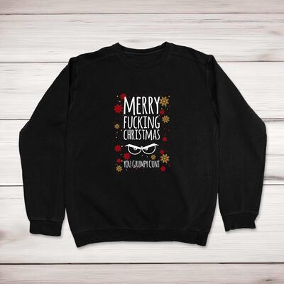 Merry Fucking Christmas You Grumpy... Swearing Sweatshirt
