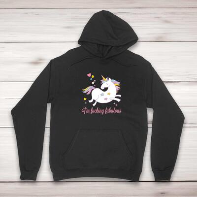 I'm Fucking Fabulous Hoodie
