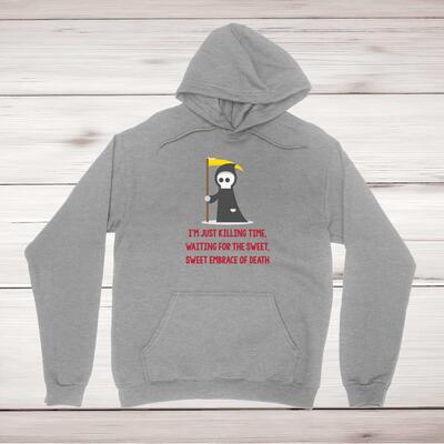 Just Killing Time Hoodie