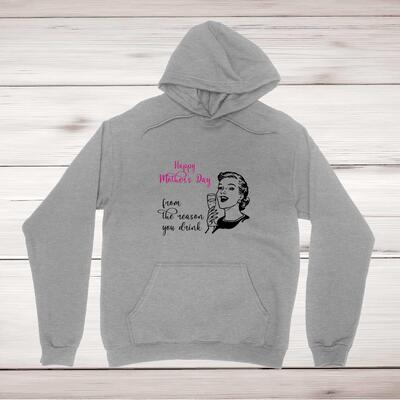 The Reason You Drink Hoodie