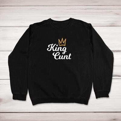 King Cunt Sweatshirt